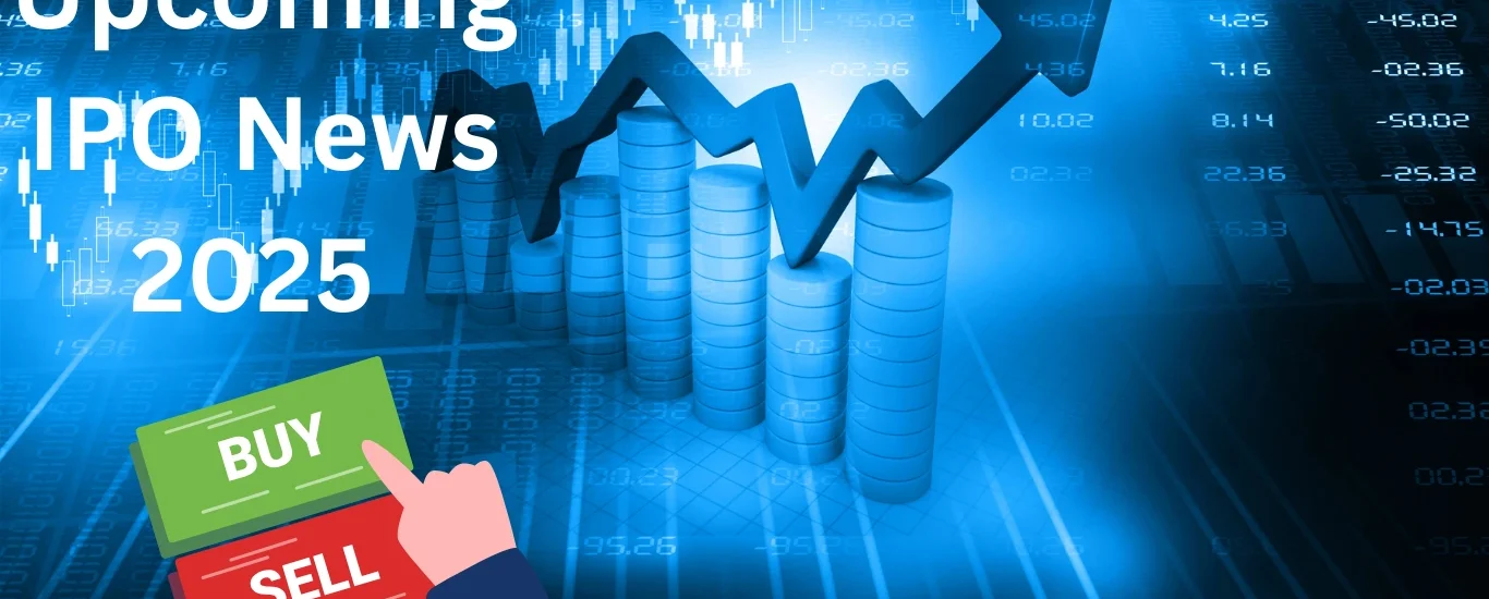 Upcoming IPO News 2025 – दिसंबर में खुलने वाले सभी IPO की लिस्ट