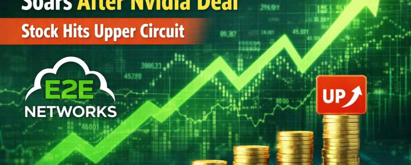 E2E Networks Share Price Soars After Nvidia Deal – Stock Hits Upper Circuit