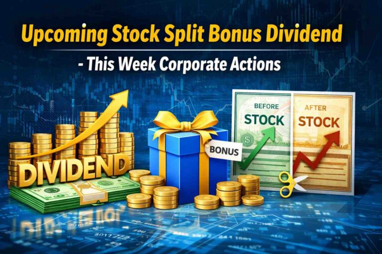Upcoming Stock Split Bonus Dividend – This Week Corporate Actions